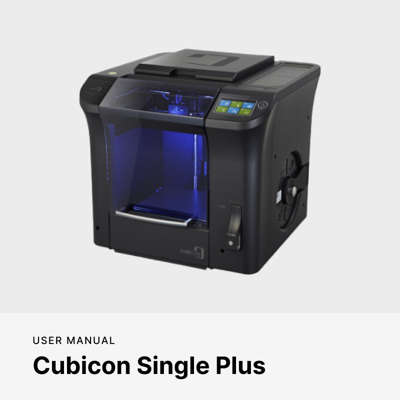 3D Printer Cubicon Single Plus User Manual